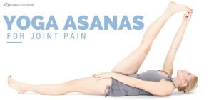 Yoga Asanas For Joint Pain