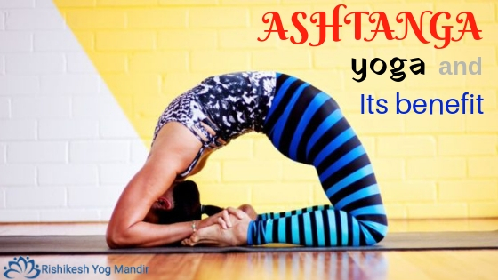 Ashtanga yoga and Its benefit