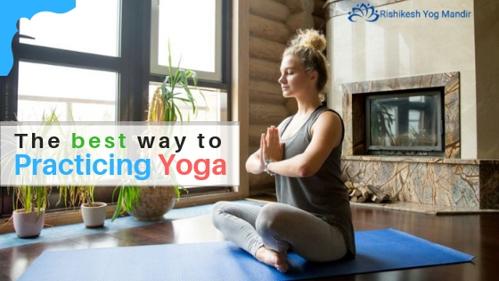 Best way to practicing yoga