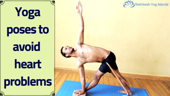 Yoga poses to avoid heart problems
